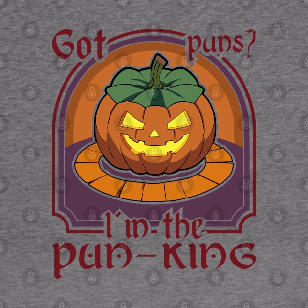 Got Puns I'm The Pun-king Funny Pumpkin Halloween by JaussZ